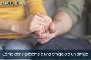Cómo dar el pésame a una amiga o a un amigo