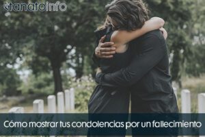 Formas de mostrar tus condolencias por un fallecimiento