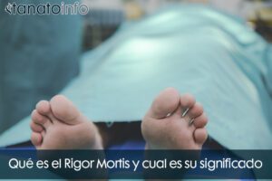 Qué es el Rigor Mortis y cual es su significado