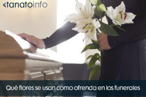Qué flores se usan como ofrenda en los funerales