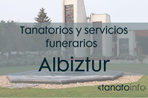 Tanatorios y servivios funerarios Albiztur