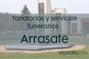 Tanatorios y servicios funerarios Arrasate