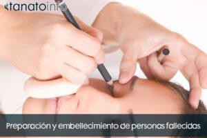 Embalsamamiento, Tanatopraxia y Tanatoestética