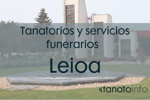 Tanatorios y servicios funerarios Leioa Tanatorios y servicios funerarios Leioa