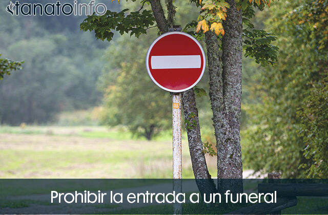 prohibir entrada funeral