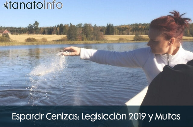 Esparcir Cenizas Legislacion 2019 y Multas
