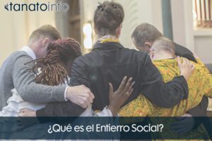 ¿Qué es el Entierro Social?