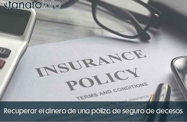 Recuperar el dinero de una poliza de seguro de decesos
