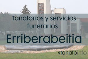 Tanatorios y servicios funerarios Erriberabeitia