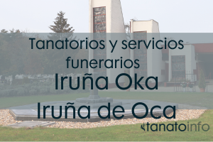 Tanatorios y servicios funerarios Iruña Oka-Iruña de Oca Tanatorios y servicios funerarios Iruña Oka-Iruña de Oca