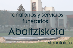 Tanatorios y servicios funerarios Abaltzisketa